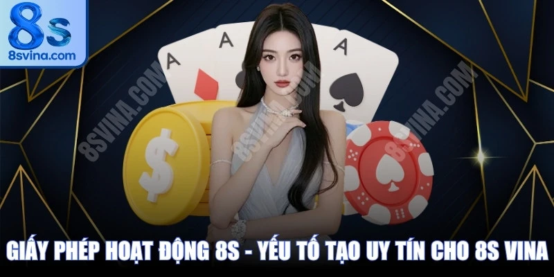 giay-phep-hoat-dong-8s-yeu-to-tao-uy-tin-cho-8s-vina
