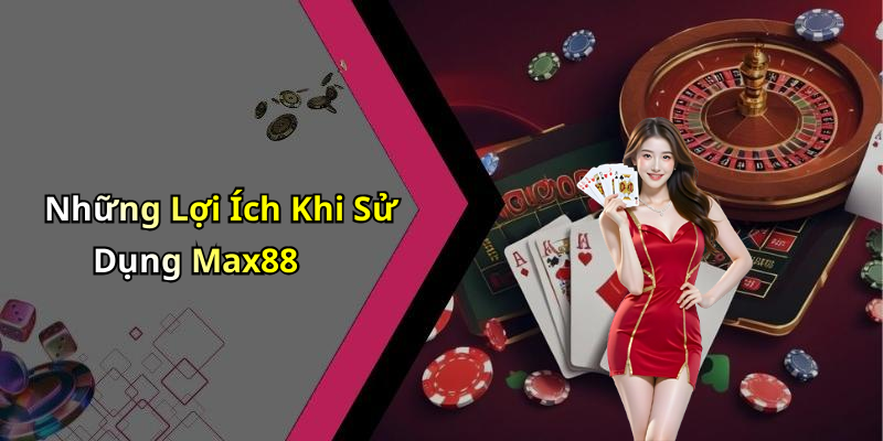 dang-nhap-max88-kham-pha-the-gioi-giai-tri-dang-cap-nhat