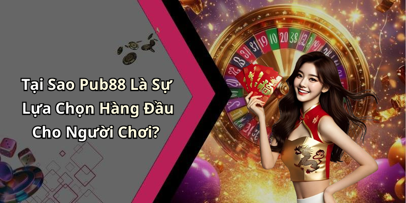 pub88-kham-pha-the-gioi-giai-tri-truc-tuyen-day-ly-ky