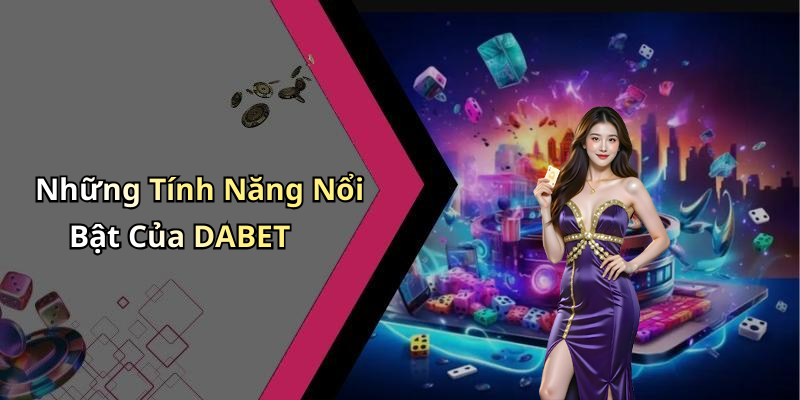 da-bet-kham-pha-the-gioi-giai-tri-truc-tuyen-day-hap-dan-va-thu-vi