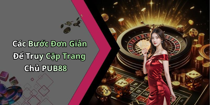dang-ky-pub88-kham-pha-the-gioi-giai-tri-online-dinh-cao-ngay-hom-nay