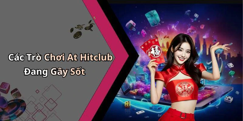 hitclub-kham-pha-the-gioi-giai-tri-truc-tuyen-tuyet-voi-nhat-17915