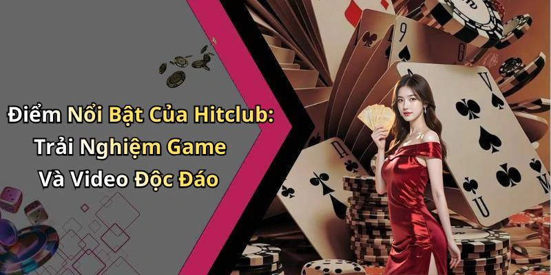 hitclub-kham-pha-duy-nhat-the-gioi-giai-tri-truc-tuyen-17972