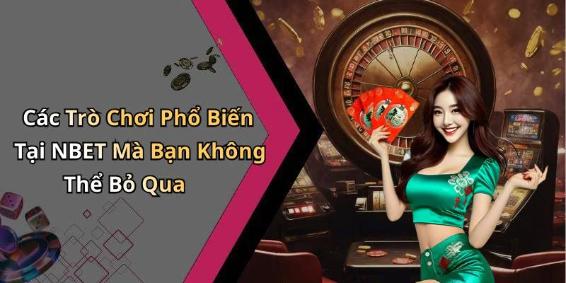 nbet-kham-pha-the-gioi-giai-tri-truc-tuyen-dinh-cao-18427
