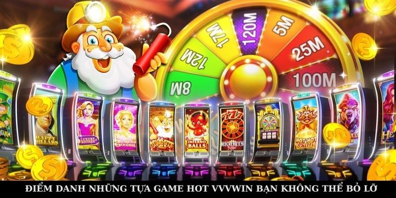 diem-danh-nhung-tua-game-hot-vvvwin-ban-khong-the-bo-lo-2983
