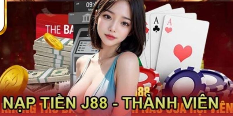 nap-tien-j88-huong-dn-chi-tiet-tung-phuong-thuc-giao-dich-2984