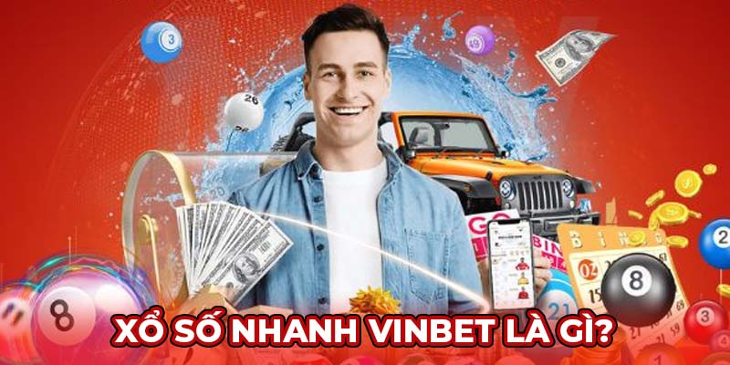 xo-so-nhanh-vinbet--trai-nghiem-trung-lon-chi-sau-vai-phut-3912