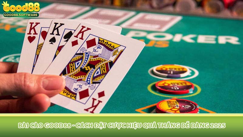 bai-cao-good88-cach-dat-cuoc-hieu-qua-thang-de-dang-2025-4263