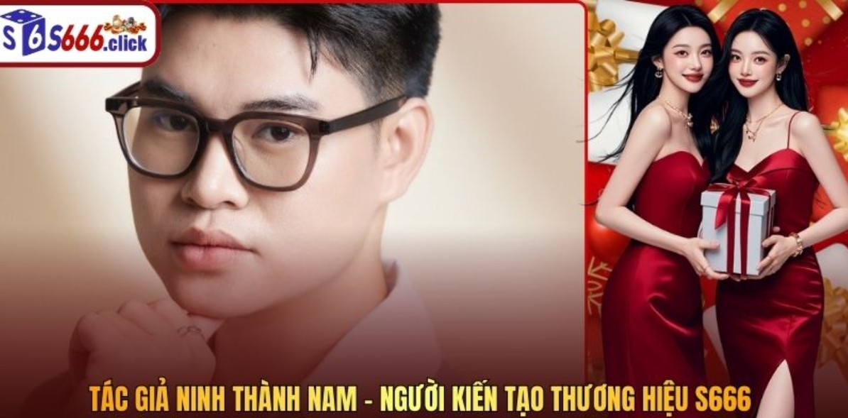 tac-gia-ninh-thanh-nam--tac-gia-chuyen-gia-kien-tao-noi-dung-tai-s666click-5484
