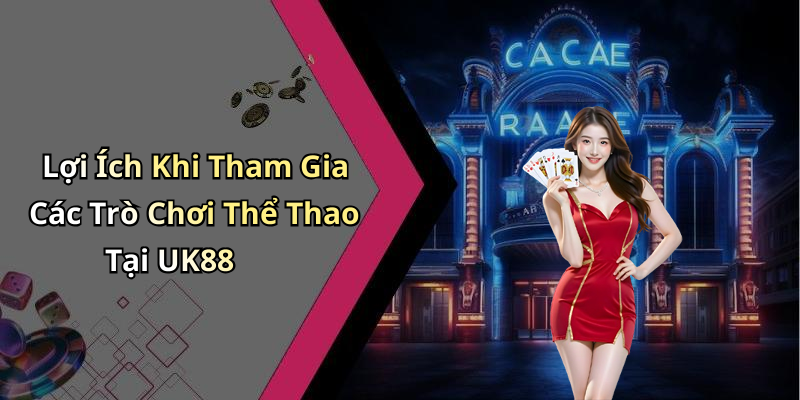 hinh-anh-the-thao-uk88-kham-pha-the-gioi-giai-tri-truc-tuyen-hap-dan-nhat-0