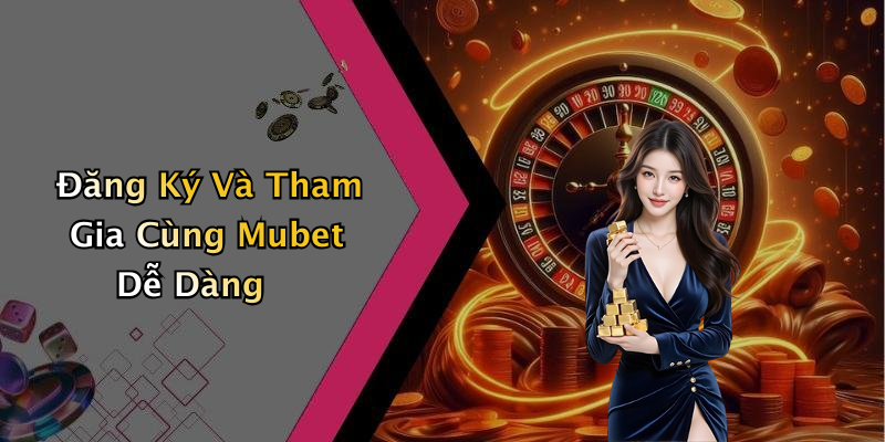 hinh-anh-mubet-trai-nghiem-giai-tri-truc-tuyen-thu-vi-khong-the-bo-lo-2