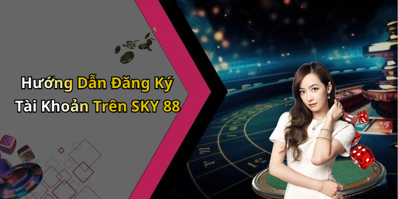 hinh-anh-sky-88-kham-pha-the-gioi-giai-tri-truc-tuyen-day-hap-dan-1