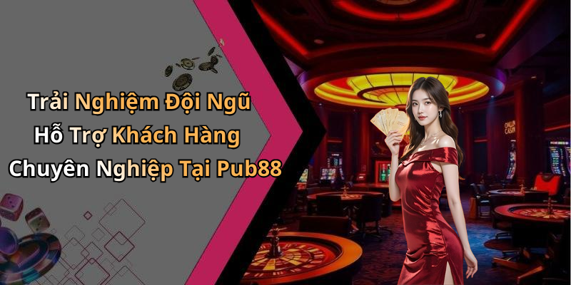 hinh-anh-pub88-kham-pha-the-gioi-giai-tri-truc-tuyen-hap-dan-nhat-0