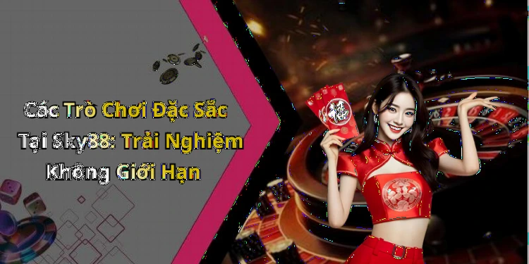 hinh-anh-sky88-trai-nghiem-giai-tri-truc-tuyen-tuyet-voi-voi-nhieu-tro-choi-hap-dan-0