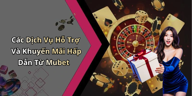 hinh-anh-mubet-nhung-trai-nghiem-giai-tri-truc-tuyen-hap-dan-nhat-ban-khong-the-bo-qua-2