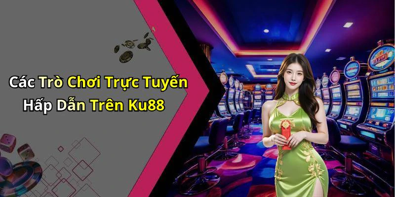 hinh-anh-ku88-kham-pha-the-gioi-giai-tri-truc-tuyen-day-hap-dan-17692-0