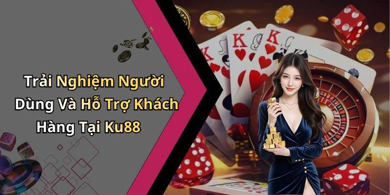 hinh-anh-ku88-kham-pha-the-gioi-giai-tri-truc-tuyen-day-hap-dan-17692-2