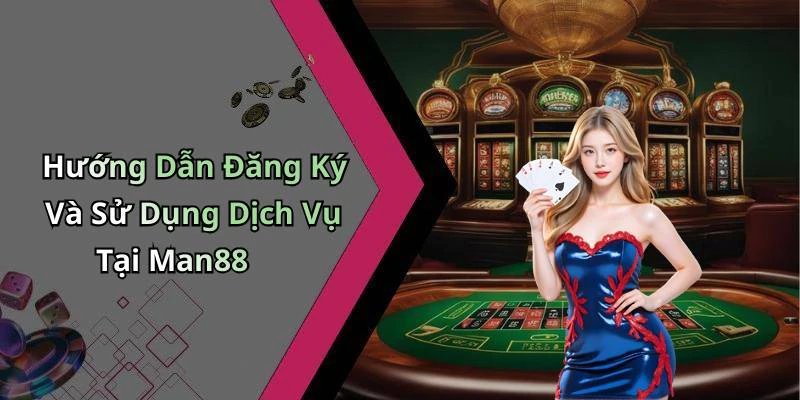 hinh-anh-man88-kham-pha-the-gioi-giai-tri-truc-tuyen-hap-dan-nhat-17802-2