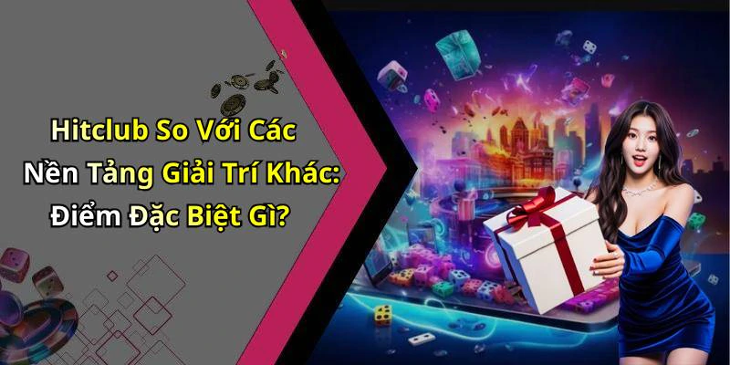 hinh-anh-hitclub-kham-pha-the-gioi-giai-tri-truc-tuyen-dinh-cao-17978-1