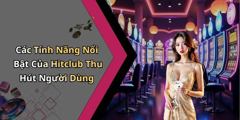 hinh-anh-hitclub-kham-pha-the-gioi-giai-tri-truc-tuyen-day-hap-dan-17975-0