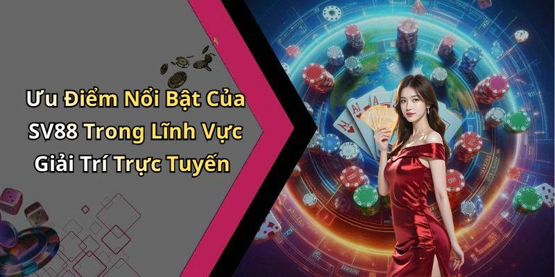 hinh-anh-sv88-kham-pha-the-gioi-giai-tri-truc-tuyen-day-hap-dan-18157-1