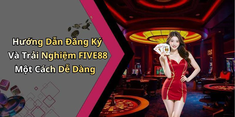 hinh-anh-five88-kham-pha-the-gioi-giai-tri-truc-tuyen-dinh-cao-18347-2
