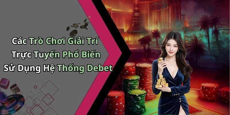 hinh-anh-debet-kham-pha-the-gioi-giai-tri-truc-tuyen-day-sang-tao-18568-0