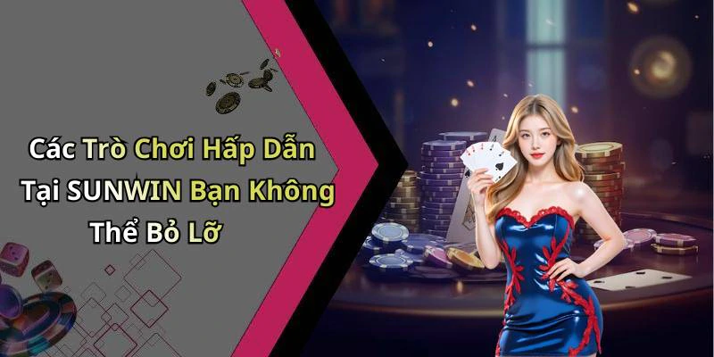 hinh-anh-sunwin-kham-pha-the-gioi-giai-tri-truc-tuyen-hap-dan-nhat-18630-0